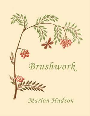 Brushwork de Marion Hudson