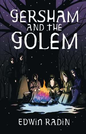 Gersham and the Golem de Edwin Radin