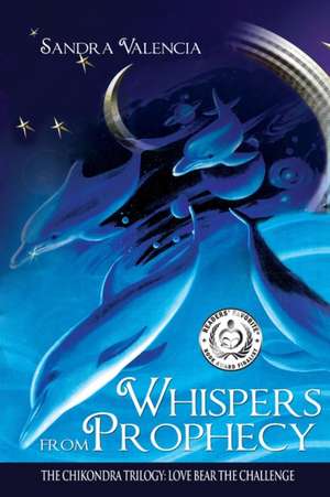 Whispers from Prophecy de Sandra Valencia