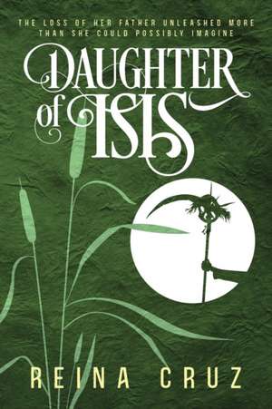 Daughter of Isis de Reina Cruz