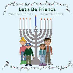 Let's Be Friends de Edwin Radin