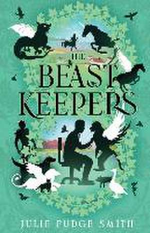 The Beast Keepers de Julie Fudge Smith