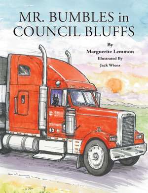 Mr. Bumbles in Council Bluffs de Marguerite Lemmon