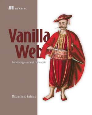 Vanilla Web de Maximiliano Firtman