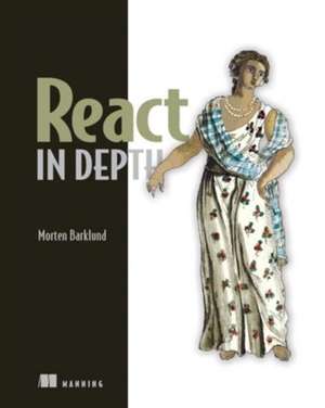 Barklund, M: React in Depth de Morten Barklund