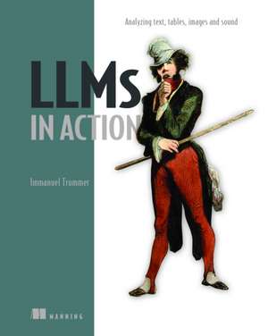 LLMs in Action de Immanuel Trummer