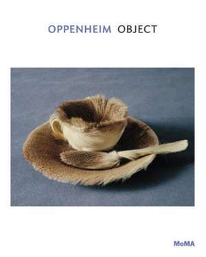 M&#xe9;ret Oppenheim: Object de Carolyn Lanchner