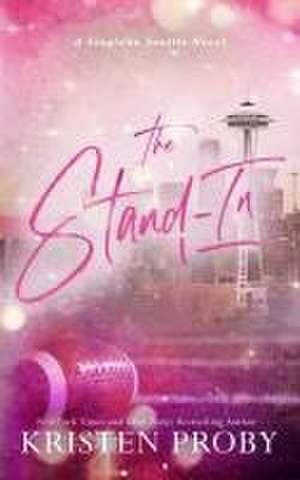 The Stand-In de Kristen Proby