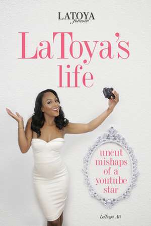 Latoya's Life de Latoya Ali