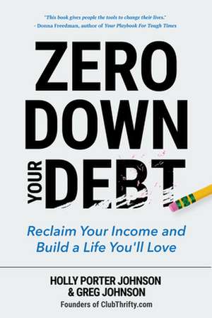 Zero Down Your Debt de Holly Porter Johnson
