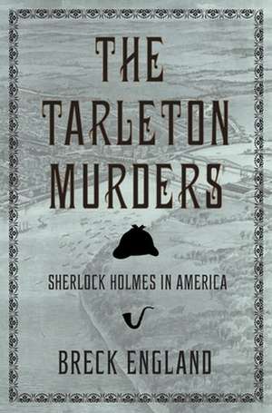 The Tarleton Murders de Breck England