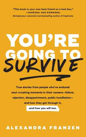 You're Going to Survive de Alexandra Franzen