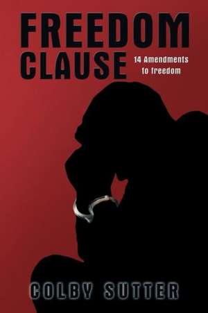 Freedom Clause de Colby Sutter