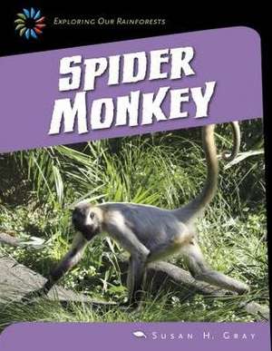 Spider Monkey de Susan H. Gray