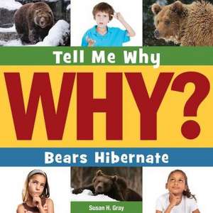 Bears Hibernate de Susan H. Gray