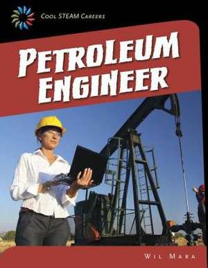 Petroleum Engineer de Wil Mara