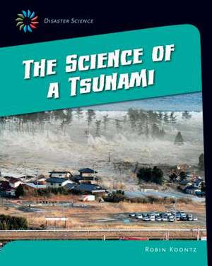 The Science of a Tsunami de Robin Michal Koontz