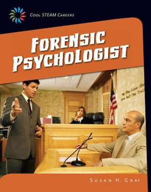 Forensic Psychologist de Susan H. Gray