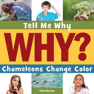 Chameleons Change Color de Katie Marsico