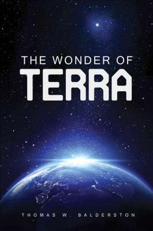 The Wonder of Terra de Thomas W. Balderston