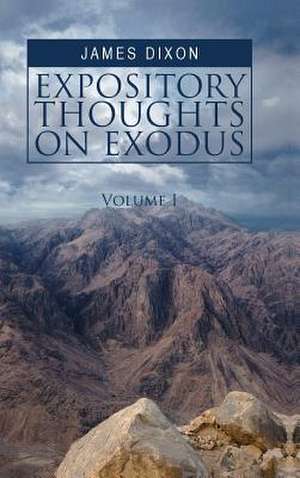 Expository Thoughts on Exodus de James Dixon