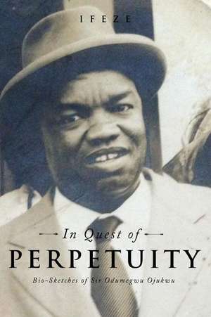 In Quest of Perpetuity de Ifeze