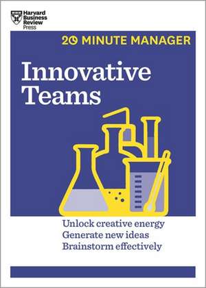 Innovative Teams: How to Solve the Puzzle of Sustaining Growth While Creating Value de Harvard Business Review