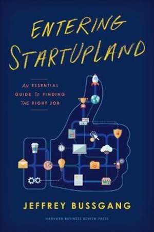 Entering Startupland de Jeffrey Bussgang