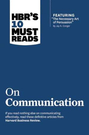 HBRS 10 MUST READS ON COMMUNIC de Nick Morgan