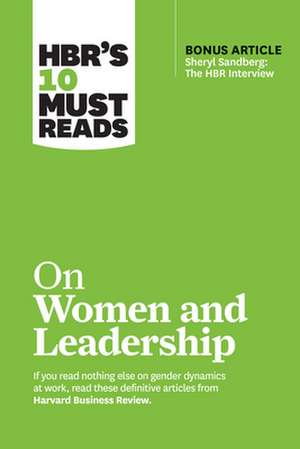 Hbr's 10 Must Reads on Women and Leadership (with Bonus Article "sheryl Sandberg: The HBR Interview") de Sylvia Ann Hewlett