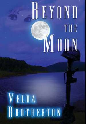 Beyond The Moon de Velda Brotherton