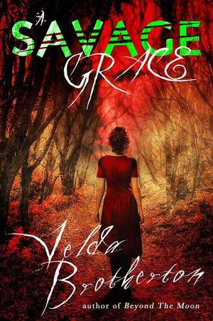 A Savage Grace de Velda Brotherton