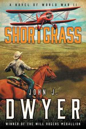 Shortgrass de John J. Dwyer