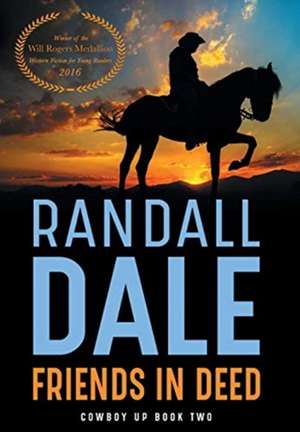 Friends in Deed de Randall Dale