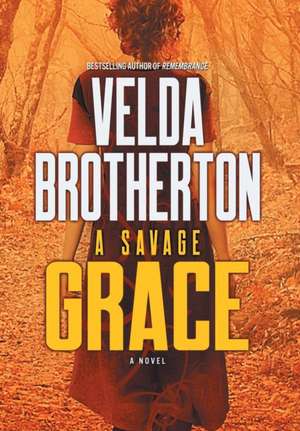 A Savage Grace de Velda Brotherton