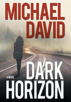 Dark Horizon de Michael David