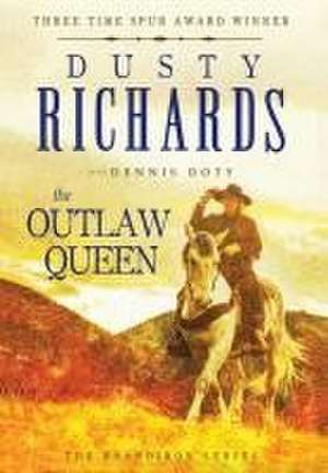 The Outlaw Queen de Dennis Doty