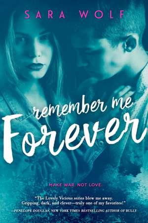 Remember Me Forever de Sara Wolf