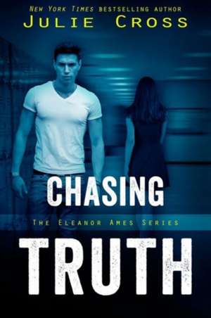 Chasing Truth de Julie Cross