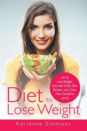 Diet to Lose Weight de Kristina Harper