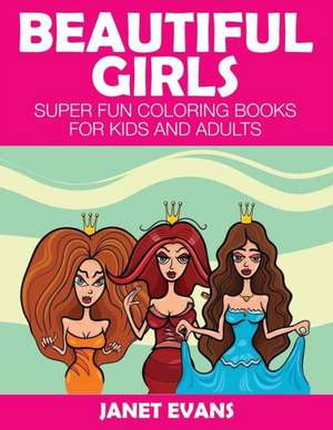 Beautiful Girls de Janet Evans