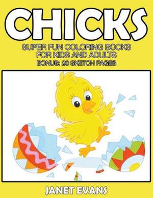 Chicks de Janet Evans