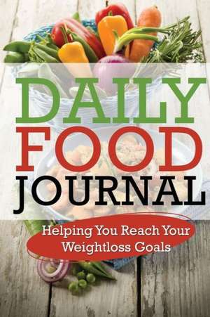 Daily Food Journal de Speedy Publishing LLC