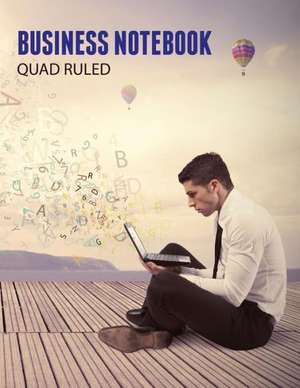 Business Notebook, Quad Ruled de Speedy Publishing LLC