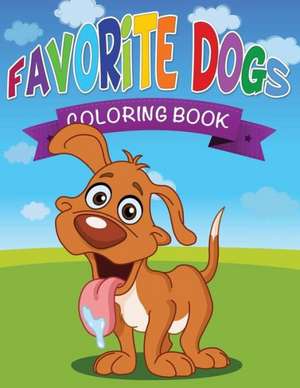 Favorite Dogs Coloring Book de Speedy Publishing LLC