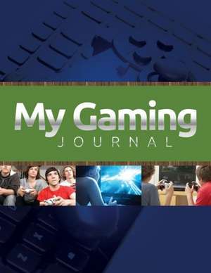 My Gaming Journal de Speedy Publishing Llc