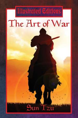 The Art of War (Illustrated Edition) de Sun Tzu