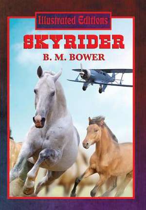 Skyrider de B. M. Bower