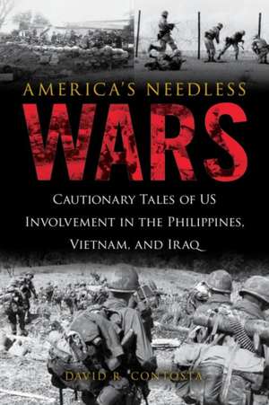 America's Needless Wars de David R. Contosta