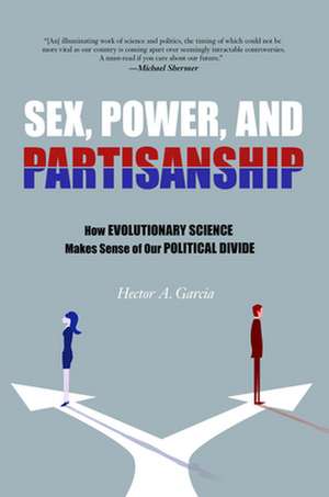 Sex, Power, and Partisanship de Hector A. Garcia